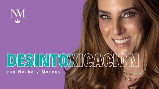 Desintoxicación con Nathaly Marcus en Las 3 R