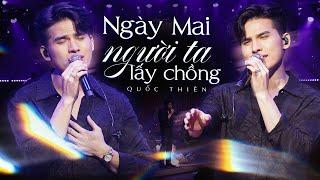 NGÀY MAI NGƯỜI TA LẤY CHỒNG - QUỐC THIÊN Cover Quá Cảm Xúc | Live at Mây Lang Thang Music