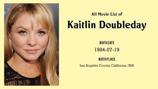 Kaitlin Doubleday Movies list Kaitlin Doubleday| Filmography of Kaitlin Doubleday