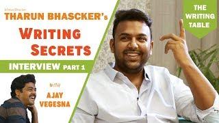 Writing Secrets of Tharun Bhascker  |  The Writing Table with Ajay Vegesna | Bommalaata | S1:E1