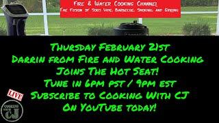 Darrin from Fire and Water Cooking is Live in The Hot Seat!