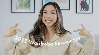 2022 WARDROBE RESOLUTIONS | closet app, adapting to my lifestyle, tracking & budgeting