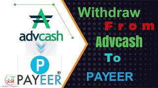 How to add or Withdraw money | PAYEER TO ADVCASH | By OnMoney Trendz