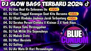 DJ SLOW BASS TERBARU 2024DJ KAU BUATKU SEKECEWA ITUDJ KINI TINGGAL KENANGAN SAAT KITA BERSAMA.