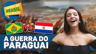 GUERRA DO PARAGUAI - TUDO QUE VOCÊ PRECISA SABER (História do Brasil pelo Brasil) Débora Aladim