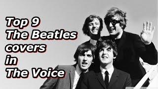 Top 9 - The Beatles covers in The Voice