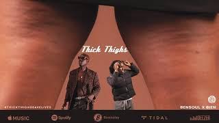 Bensoul x Bien - Thick Thighs (Official Audio)