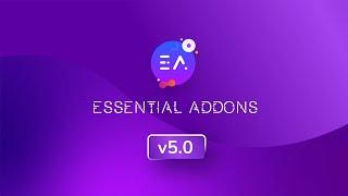 Essential Addons for Elementor 5.0 Is Here