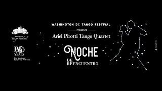 Noche de Reencuentro with Ariel Pirotti Tango Quartet