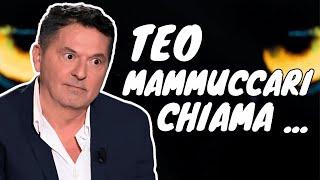 TEO MAMMUCCARI CHIAMA ...  BELVE EDITION