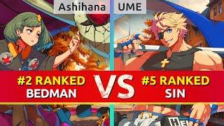 GGST ▰ Ashihana (#2 Ranked Bedman) vs UME (#5 Ranked Sin). High Level Gameplay