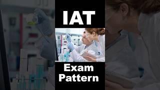 IAT Exam Pattern Details#iat #iiser #iiser_aptitude_test #iat2024 #iiserkolkata #iiserexam