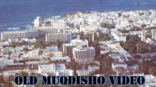 Muqdisho waayo waayo / Old muqdisho