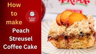 How To Make Peach Streusel Coffee Cake + Directions