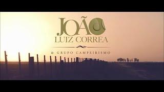 João Luiz Corrêa - Tradicionalista [Clipe Oficial]