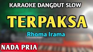 TERPAKSA KARAOKE NADA PRIA - DANGDUT SLOW