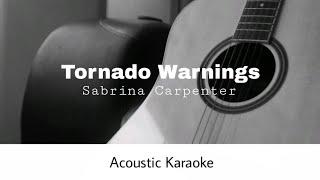 Sabrina Carpenter - Tornado Warnings (Acoustic Karaoke)