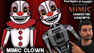 What Could Be In FNAF Secret Of The Mimic | The Mimic Clown | Character Concepts