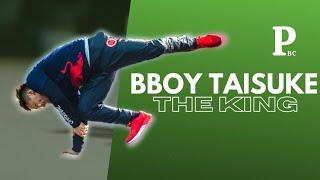 BBOY TAISUKE | THE KING 