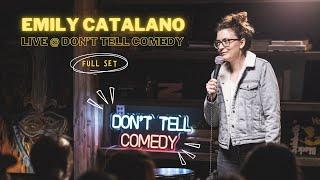 Emily Catalano - Don't Tell Comedy (Full Set)