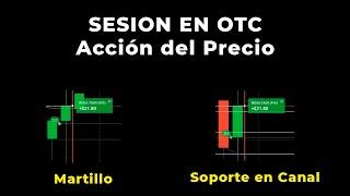 Sesión OTC Conservadora - Continuidad, Martillo y Canal con Acción del Precio