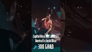 Capital Bra x Raf Camora x Kontra K x Joshi Mizu - 300 Grad /// RONAN