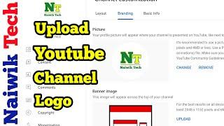 How to upload Logo to Youtube Channel | Naiwik tech