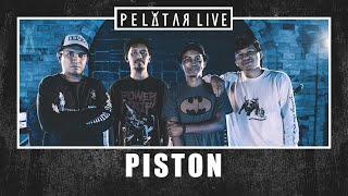 Piston // PELATAR LIVE