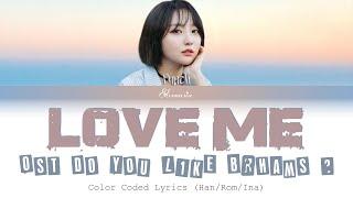 Punch (펀치) - "Love Me" |INDO SUB| (Ost Do You Like Brahms?) (Color Coded Lyrics Han/Rom/Ina)