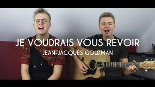 Jean-Jacques Goldman - Je voudrais vous revoir - Cover [SESSION LIVE]