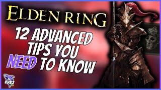 Elden Ring | 12 Advanced Tips You Need to Know...