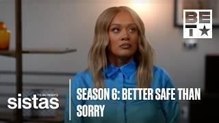 Tyler Perry’s Sistas | Season 6, Episode 5: Better Safe Than Sorry (Full Episode)