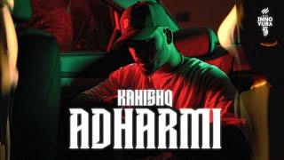 KANISHQ | ADHARMI (Official Music Video) | Candid Nib | Deathcure | Innovura Entertainment