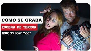  Cómo hacer cine de TERROR sin presupuesto [CONSEJOS Y TRUCOS]