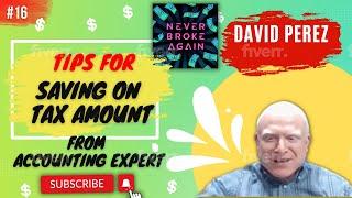 #16 Never Broke Again Podcast - David Perez | Accounting Expert Shares Tax Tips