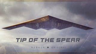 Tip of the Spear: The B-2 Spirit — Official Trailer