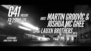 G41 w/ MARTIN GROOVIC and JOSHUA MC GHEE • new/ LAUXN BROTHERS