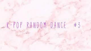 KPOP RANDOM PLAY DANCE /Monica T12