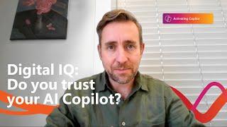 Do you trust your AI Copilot? | Digital IQ | AI for business Episode 1