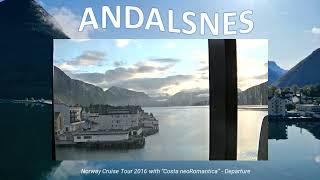 ANDALSNES - Norway Cruise Tour 2016 with Costa neoRomantica