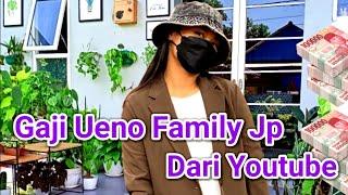 Penghasila  Ueno Family Japan Dari Youtube