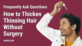 How to thicken your thinning hair without surgery | EXT® Extreme Hair Therapy