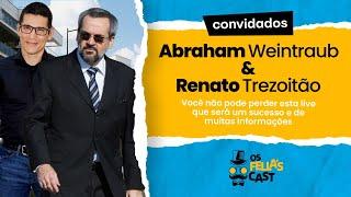 Abraham Weintraub & Renato Trezoitao com Os Fellas Cast AO VIVO!