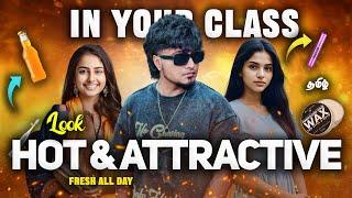 Look HOT and ATTRACTIVE In Your CLASS (All Time)