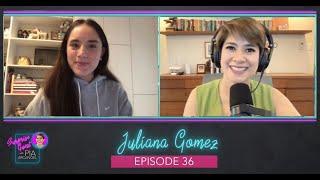 Episode 36 - Juliana Gomez | Surprise Guest with Pia Arcangel