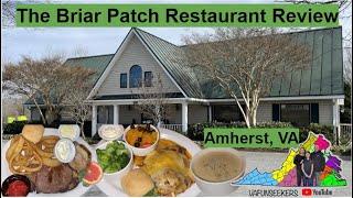 The Briar Patch Restaurant Review | Amherst, VA