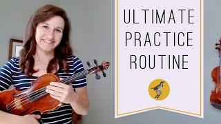 The Ultimate Violin Practice Routine!