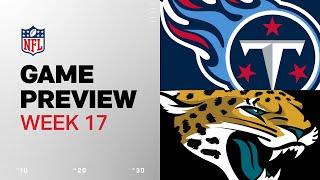 Tennessee Titans vs. Jacksonville Jaguars | 2024 Week 17 Game Preview