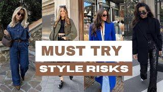 Style RISKS You MUST Try (And Won't Regret) This Autumn