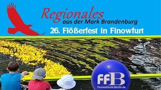 Regionales aus der Mark Brandenburg: "26. Flößerfest in Finowfurt"